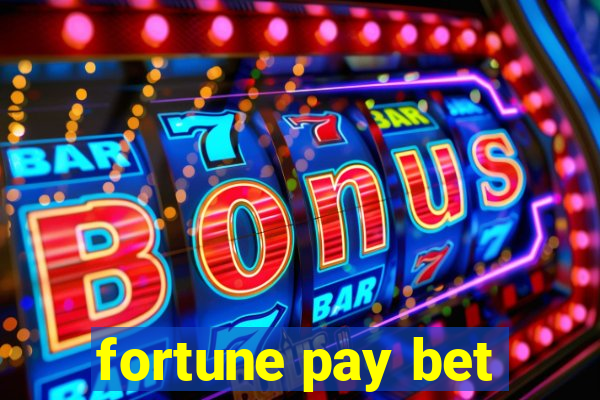 fortune pay bet